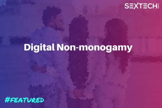 Digital non-monogamy guide