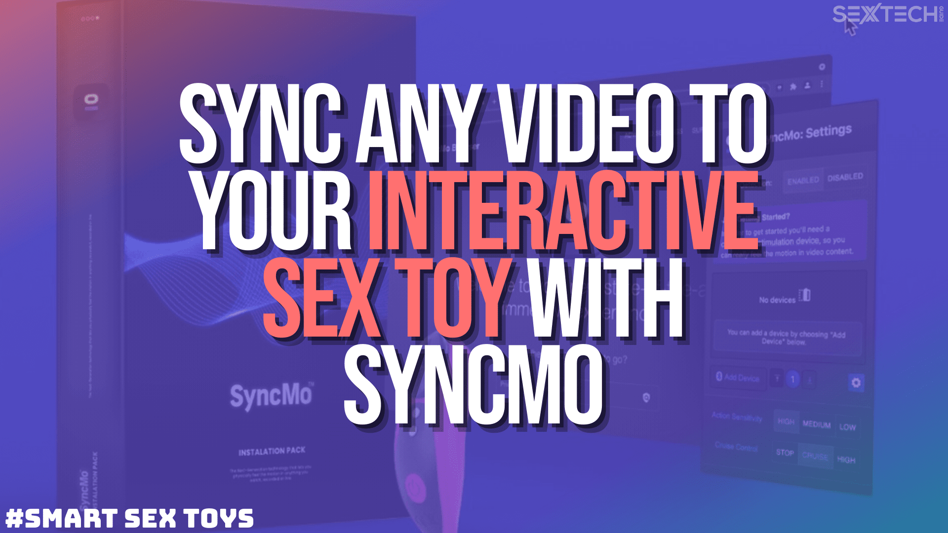 Going off script: SyncMo’s trying to change the way interactive sex toys work